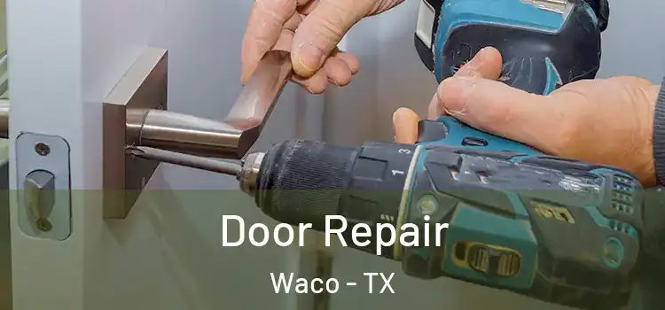 Door Repair Waco - TX