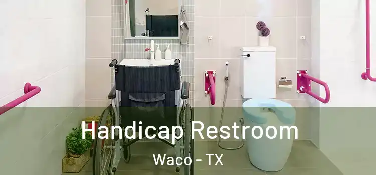 Handicap Restroom Waco - TX